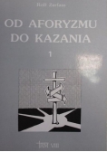 Od aforyzmu do kazania Tom 1