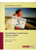 Jak zapobiegać zawałowi serca i udarowi mózgu