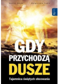 Gdy przychodzą dusze Tajemnica świętych obcowania