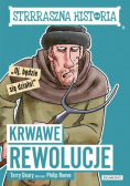 Strrraszna historia Krwawe rewolucje