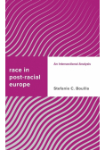 Race in Post-racial Europe