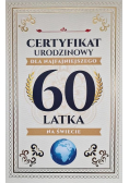 Karnet Certyfikat Urodzinowy 60 urodziny męskie