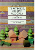 Te wysokie zielone wzgórza