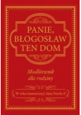 Panie błogosław ten dom