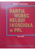 Partia wobec religii i kościoła w PRL Tom I