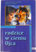 Rodzice w cieniu Ojca