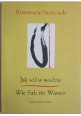 Jak sól w wodzie Wie Salz im Wasser