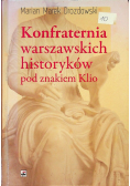 Konfraternia warszawskich historyków pod znakiem Klio