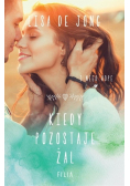 Kiedy pozostaje żal