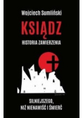 Ksiądz Historia Zwierzenia