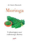 Moringa Uzdrawiająca moc cudownego drzewa