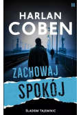 Śladem tajemnic Tom 6 Zachowaj spokój