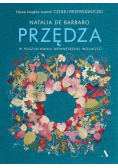 Przędza W poszukiwaniu wewnętrznej wolności