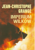 Grange Jean-Christophe - Imperium wilków