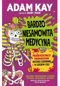 Bardzo niesamowita medycyna Przerażająco prawdziwa historia grzebania w ludzkim ciele