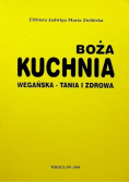 Boża kuchnia wegańska tania i zdrowa