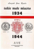 Takie małe miasto Stryj 1934 do 1944