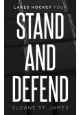Stand and Defend