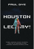 Houston lecimy