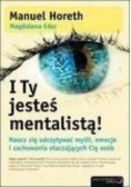 I Ty jesteś mentalistą