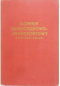 Słownik Samochodowo - transportowy Rosyjsko - Polski