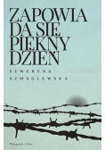 Zapowiada się piękny dzień