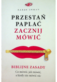 Przestań paplać Zacznij mówić