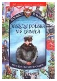 Jeszcze Polska nie zginęła
