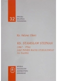 Ks. Stanisław Stephan (1867 - 1926)  jako pionier ruchu liturgicznego na Śląsku