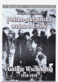 Polsko - ukraińska wojna o Lwów i Galicję