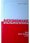 Bierzmowanie Misja Ducha Świętego w nas