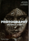 Photography The Whole Story