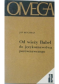 Od wieży Babel do językoznawstwa porównawczego