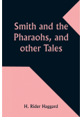 Smith and the Pharaohs, and other Tales