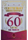 Karnet Certyfikat Urodzinowy 60 urodziny damskie
