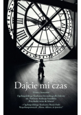 Dajcie Mi Czas