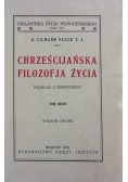 Chrześcijańska filozofia życia tom I ,1931 r.