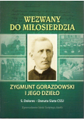 Wezwany do miłosierdzia Zygmunt Gorazdowski i jego dzieło
