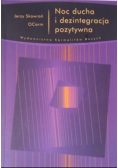 Noc ducha i dezintegracja pozytywna