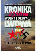 Kronika 2350 dni wojny i okupacji Lwowa