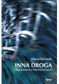 Inna droga Moje przeżycia w Polu Informacyjnym