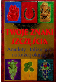 Twoje znaki szczęścia amulety i talizmany na każdą okazję