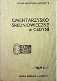 Cmentarzysko średniowieczne w Cedyni Tom I i II