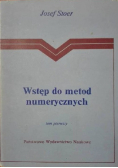Wstęp do metod numerycznych Tom I