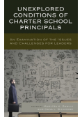 Unexplored Conditions of Charter School Principals