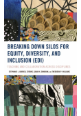 Breaking Down Silos for Equity, Diversity, and Inclusion (EDI)