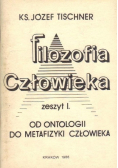 Filozofia człowieka  od ontologii Zeszyt 1
