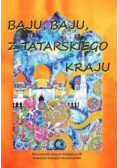 Baju, baju, z tatarskiego kraju