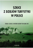 Szkice z dziejów turystyki w Polsce