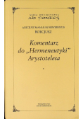 Komentarz do Hermeneutyki Arystotelesa Tom 1